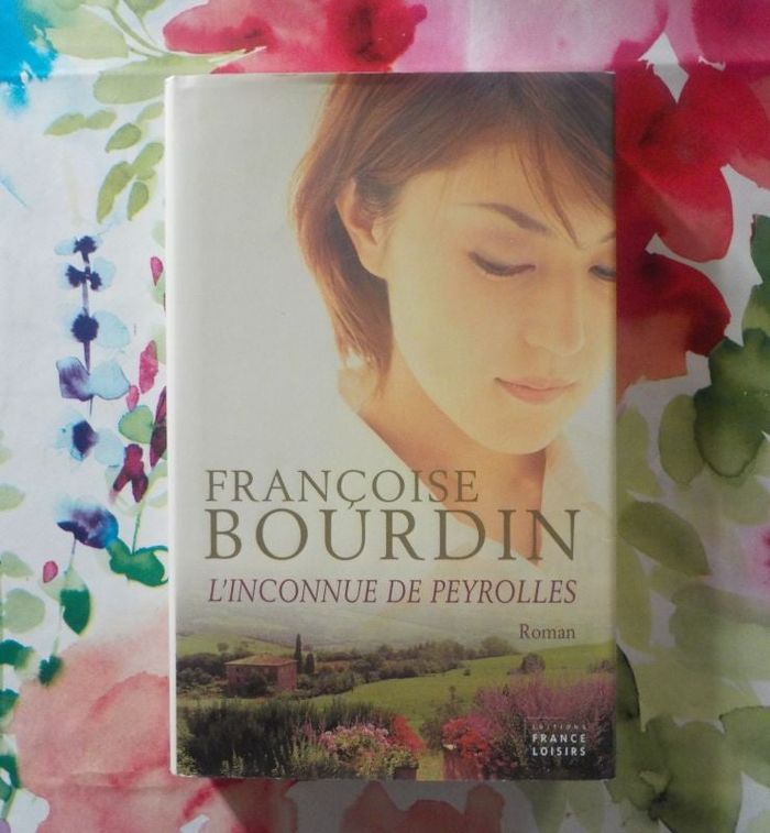 L'INCONUE DE PEYROLLES de Françoise BOURDIN Ed. France Loisirs