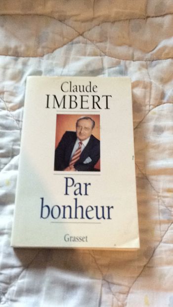 #par bonheur par Claude Imbert