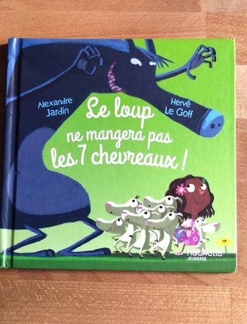 Livre enfant Le loup ne mangera pas les 7 chevreaux