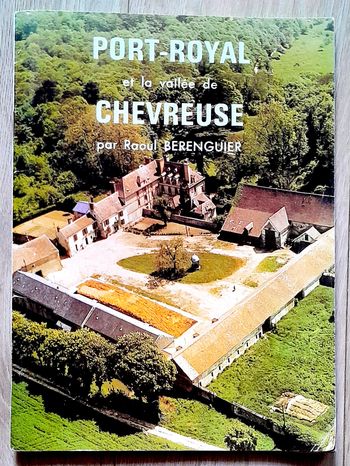 Port-Royal et la vallée de Chevreuse par Raoul Berenguier 