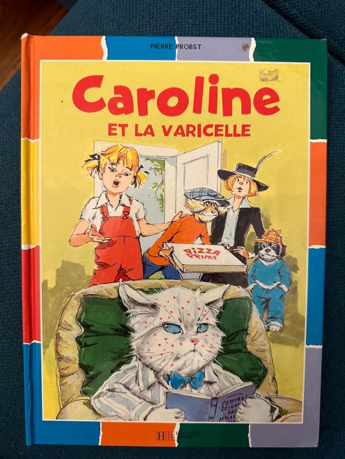Livre rare Caroline et la Varicelle Pierre Probst Hachette Jeunesse bd vintage couleurs