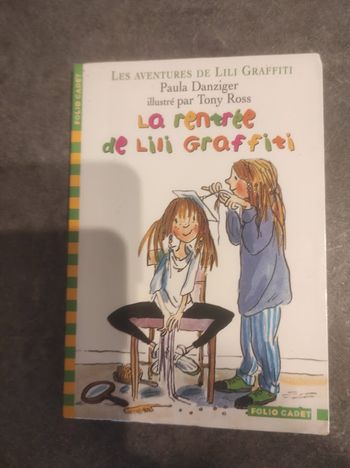 La rentrée de Lili Graffiti P. Danziger & T. Ross Folio Cadet Bleu 2004
