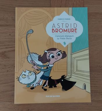 Astrid Bromure : comment dézinguer la petite souris