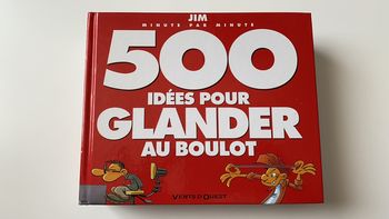 500 idées pour grander au boulot minute pas minute - JIM