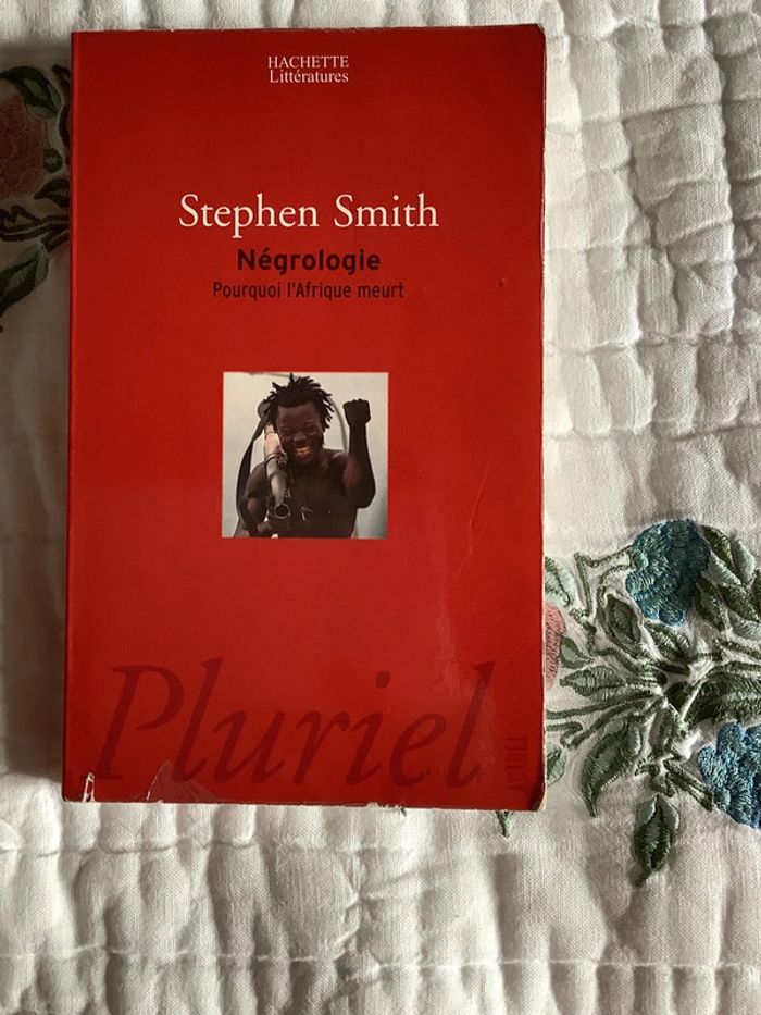 Négrologie, pourquoi l’Afrique meurt, par Stephen Smith