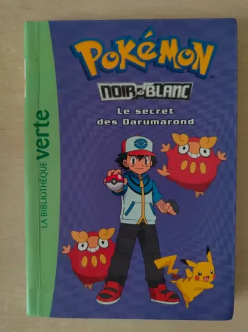 Livre Pokémon Noir et blanc le secret des Darumarond La bibliothèque verte