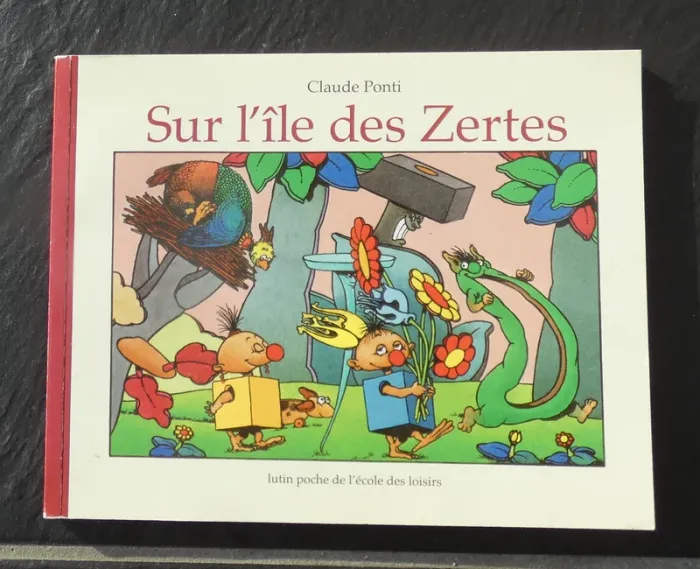 Livre "Sur l'île des Zertes" Claude Ponti neuf