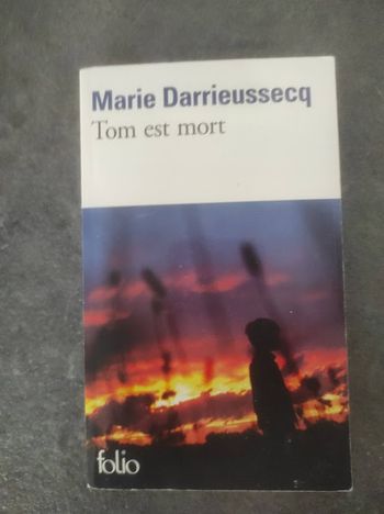 Tom est mort Marie Darrieussecq Folio 2009