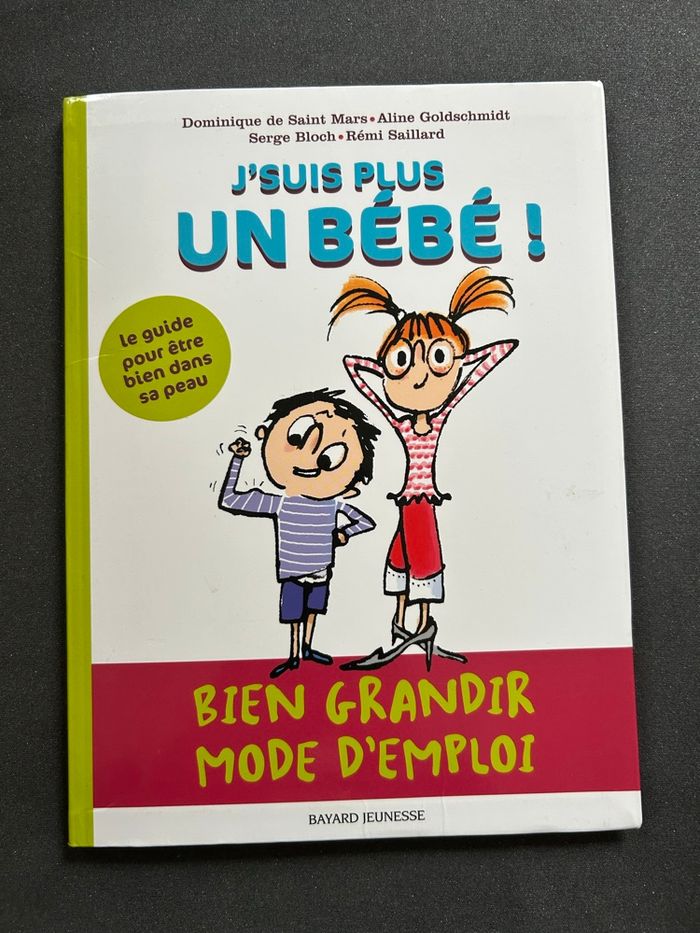 J'suis plus un bébé: bien grandir mode d'emploi