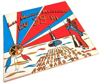 Vinyle 33 tours Les Marches Militaires  du 39è Régiment d' Infanterie