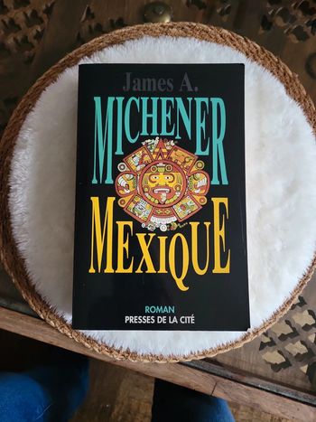 Michener Mexique. Roman