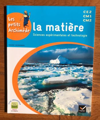 Les petits Archimède Cycle 3 - La Matière - Manuel de l'élève