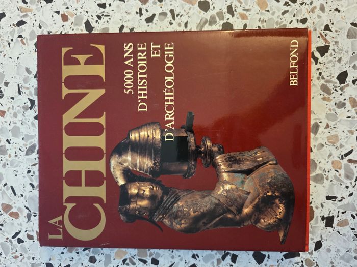 Chine 5000 ans d'histoire et d'archéologie