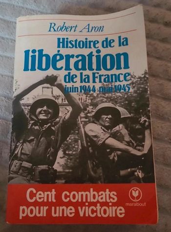 Histoire de la libération de la France juin 1944 mai 1945