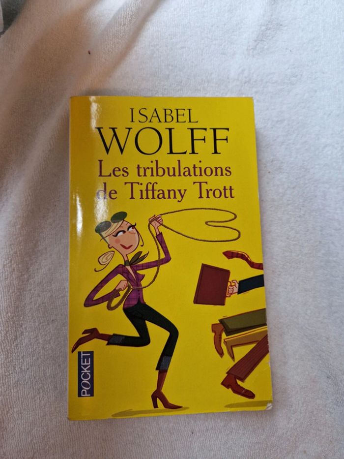 Livre de poche Les tribulations de Tiffany Trott d'Isabel Wolff