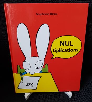 Nul tiplications - cartonné - Stéphanie Blake - Ecole des loisirs