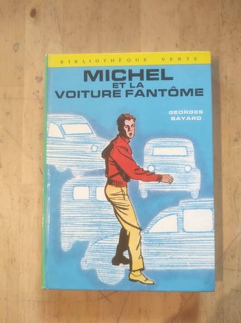 Michel et la voiture fantôme Georges Bayard Bibliothèque Verte cartonnée 1971
