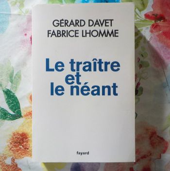 LE TRAITRE ET LE NEANT (MACRON) par G. DAVET e F. LHOMME Ed. Fayard