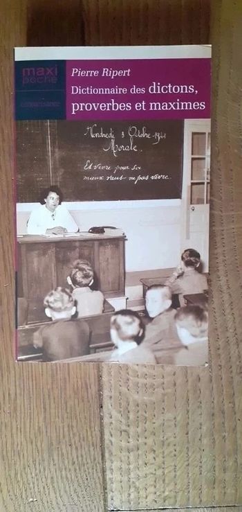 Dictionnaire des dictons proverbes et maximes