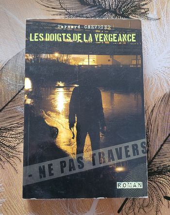 Les doigts de la vengeance Bernard Chevrier