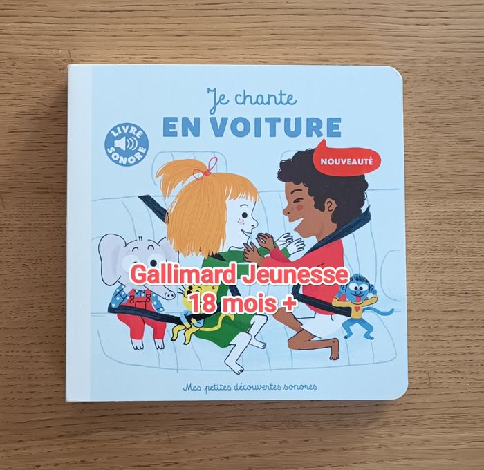 Livre sonore "Je chante en voiture" Gallimard Jeunesse 18 mois +