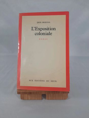 Erik Orsenna, l'exposition coloniale