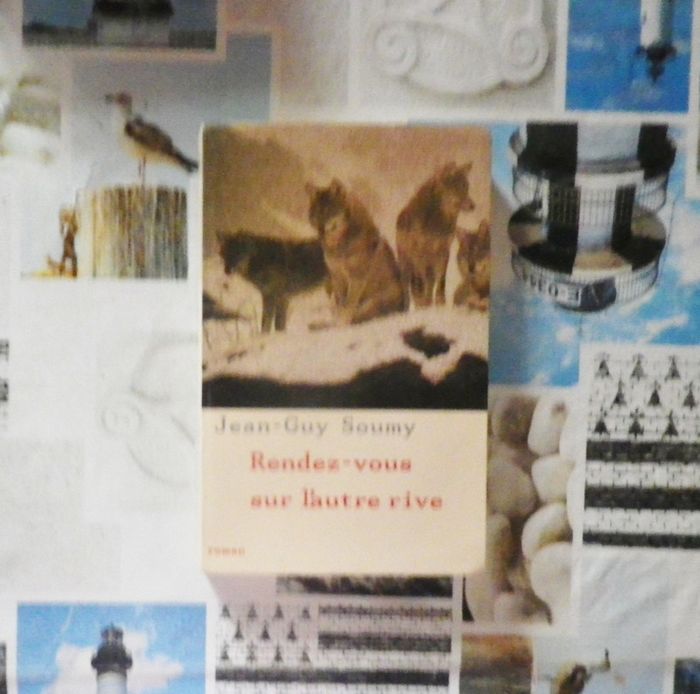 Rendez-vous sur l'autre rive de Jean-Guy Soumy