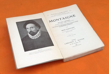 René Radouant   Montaigne  Œuvres choisies  (1934) Paris Librairie A. Hatier