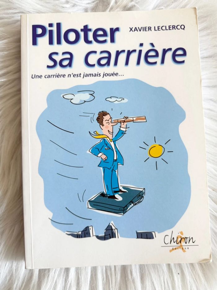 Piloter sa carrière – Xavier Leclercq – Chiron – Développement professionnel