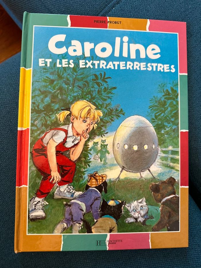 Livre rare Caroline et les extraterrestres album bd couleurs bords multicolores Pierre Probst