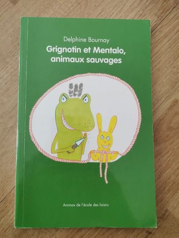 Grignotin et mentalo, animaux sauvages