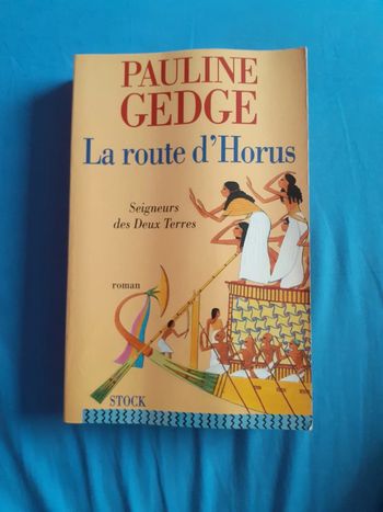 La route d'Horus - Pauline Gedge