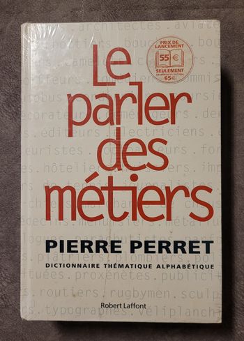 Le Parler Des Métiers - Dictionnaire Thématique Alphabétique Pierre Perret