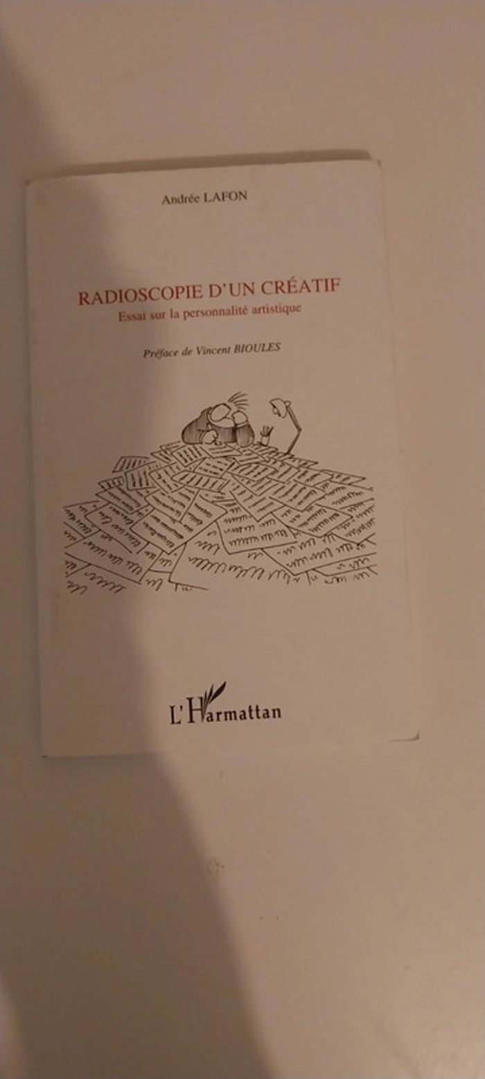 Radioscopie D'un Créatif - Essai Sur La Personnalité Artistique