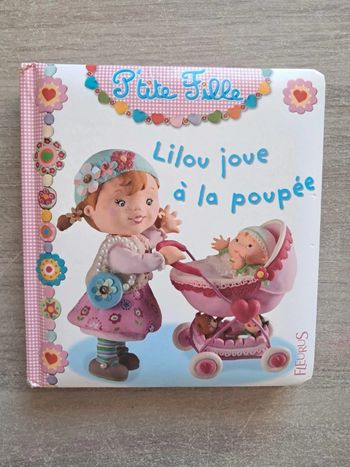 Livre ptite fille Lilou joue à la poupée fleurus