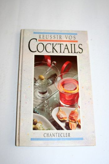 Livre "Réussir vos cocktails" Editions Chantecler