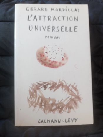 Gérard Mordillat 🔹 L'attraction universelle