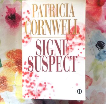 SIGNE SUSPECT de Patricia CORNWELL Ed. des 2 Terres