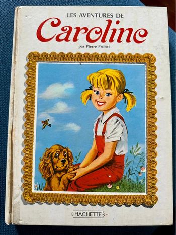 Livre recueil rarissime Les Aventures de Caroline Hachette ancien Pierre Probst bd vintage