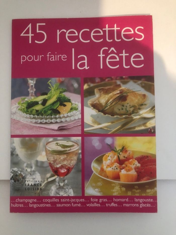 45 recettes pour faire la fête