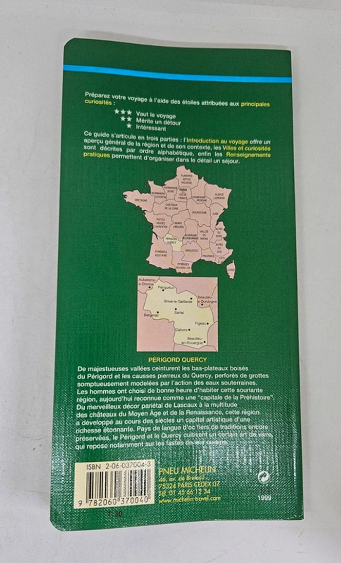 "Guide de tourisme. Michelin. Périgord Quercy".
250 pages.
ISBN : 2.06.034704.3 - photo numéro 2