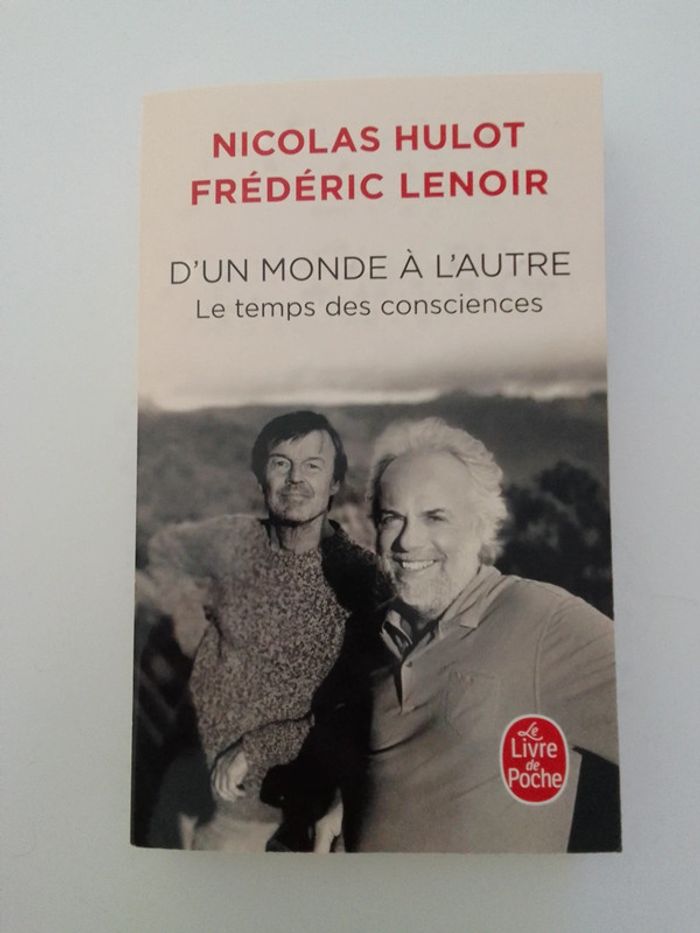 Nicolas Hulot / Frédéric Lenoir - D'un monde à l'autre Le temps des consciences