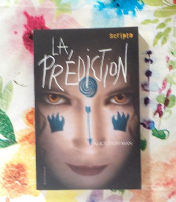 LA PREDICTION de Alice HOFFMAN Ed. Gallimard Jeunesse
