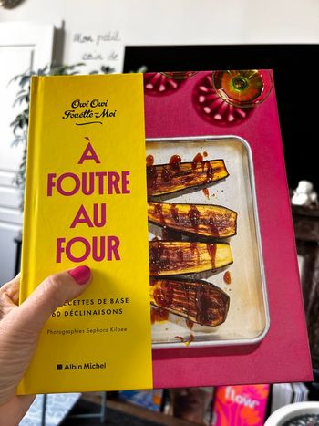 À foutre au four, livre de recettes