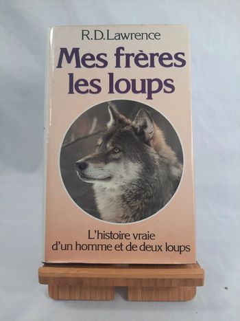 R.D. Lawrence, Mes frères les loups (C.1)