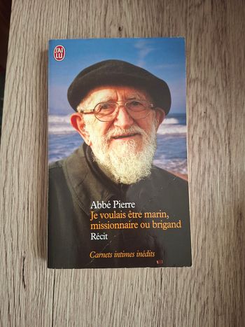 Je voulais etre marin, missionnaire ou brigand