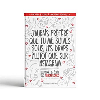 Livre -J'aurais préféré que tu me suives sous les draps plutôt que sur Instagram
