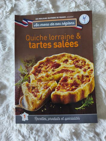 Quiche lorraine et tartes salées au menu de nos régions
