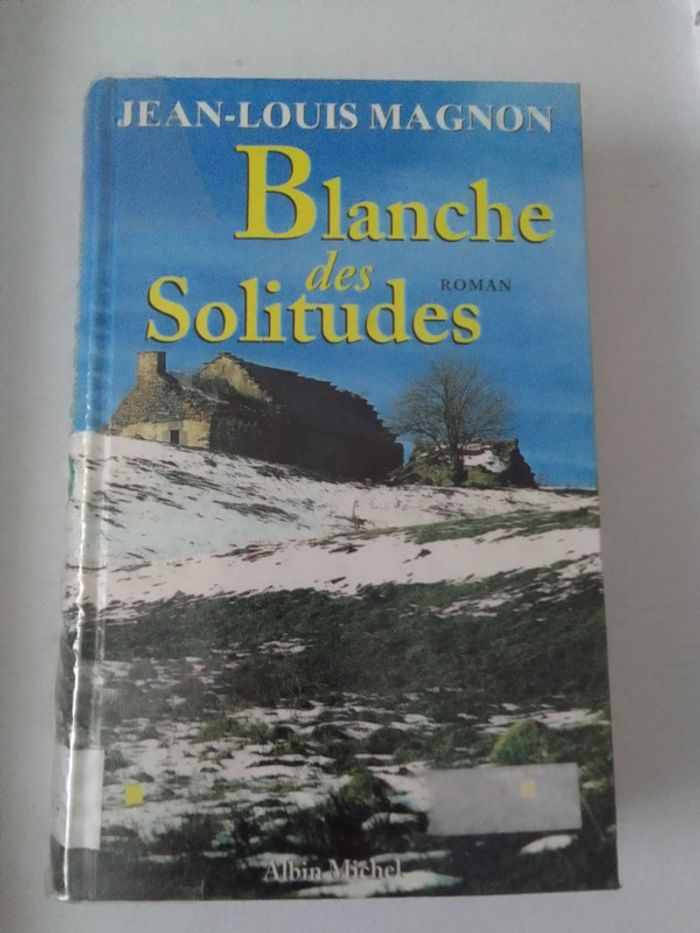 Jean-Louis Magnon 🔹 Blanche des solitudes - photo numéro 1
