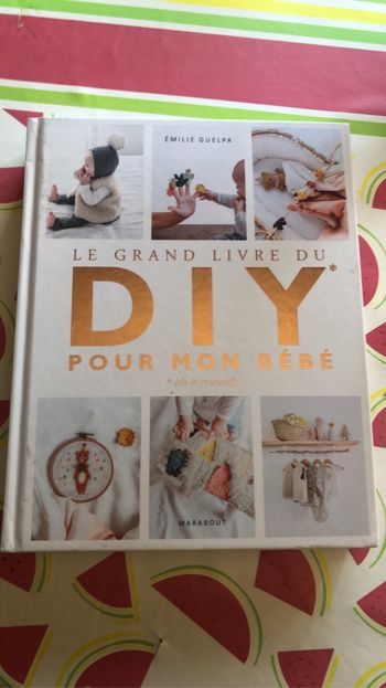 Le grand livre du diy pour mon bébé